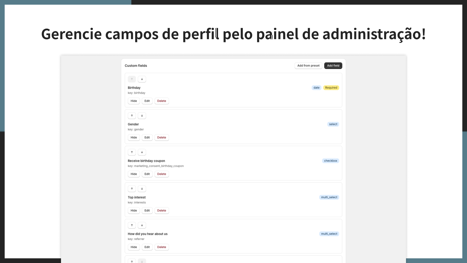 Gerencie campos de perfil pelo painel de administração!