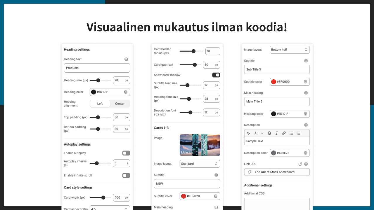 Visuaalinen mukautus ilman koodia!