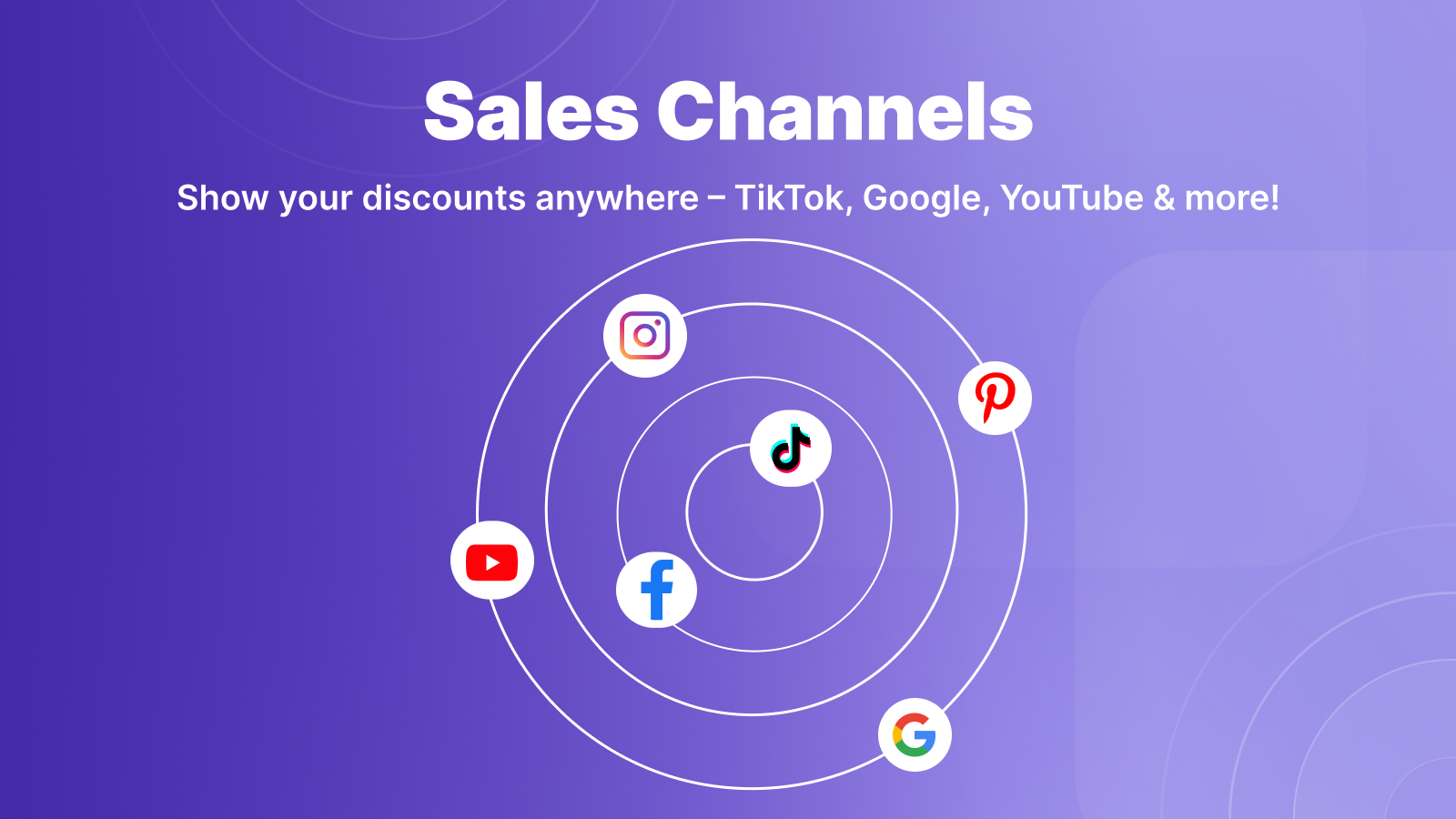 Show discounts on multiple sales channels: TikTok, Google, YouTu