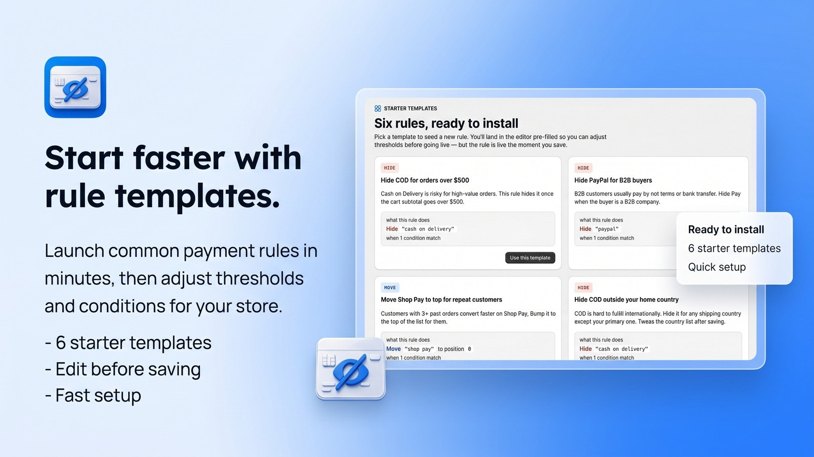 Six starter templates: hide PayPal, hide COD, and more