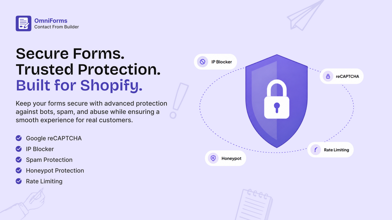 Secure forms. Trusted Protection. Built for Shopify