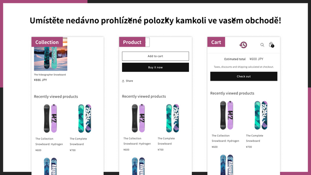 Umístěte nedávno prohlížené položky kamkoli ve vašem obchodě!