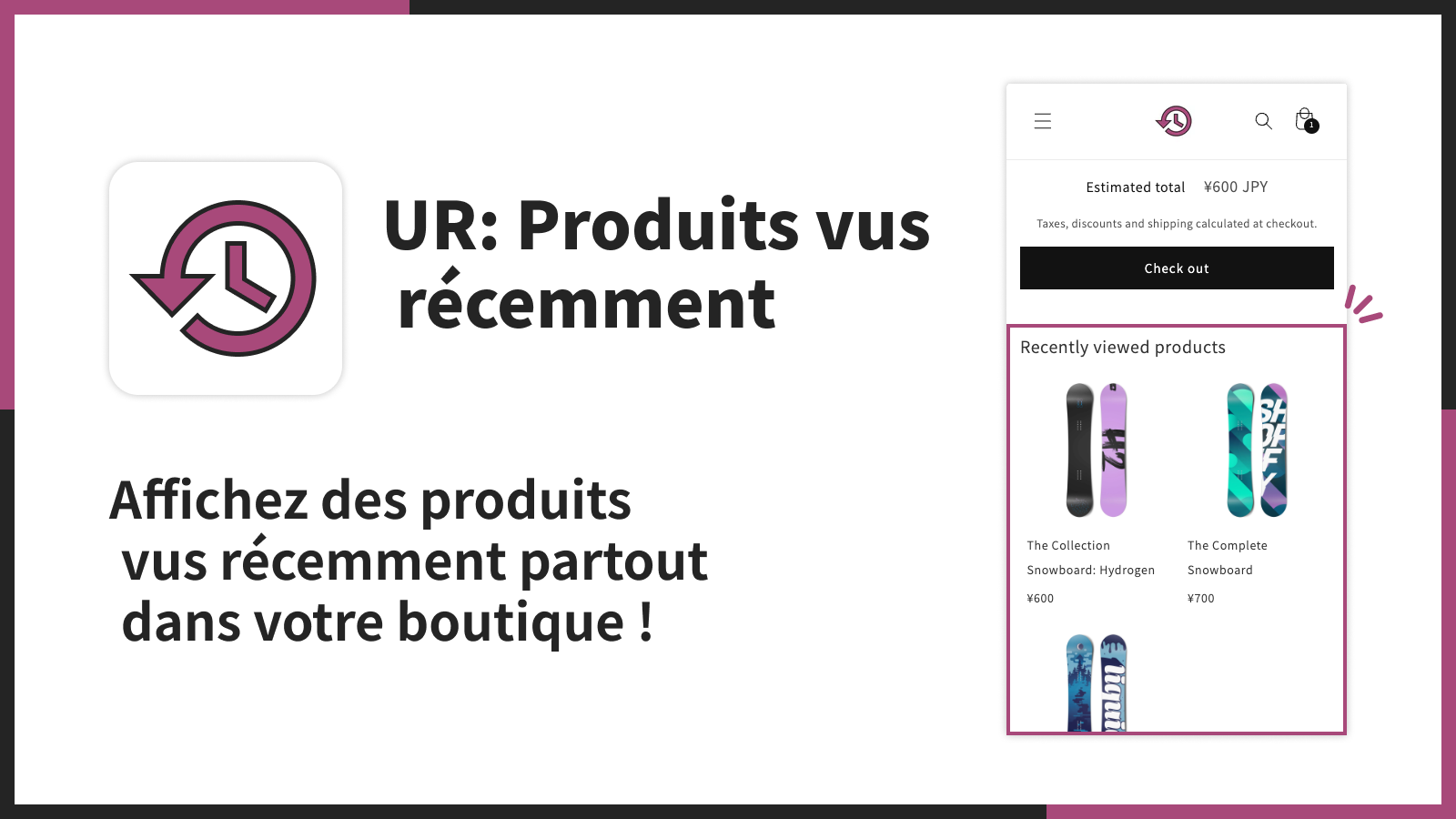 Affichez des produits vus récemment partout dans votre boutique 