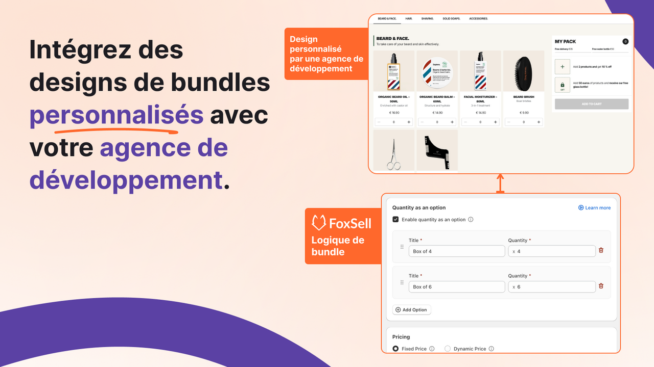 Intégrez des designs de packs sur mesure avec votre agence