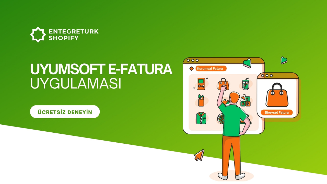 Uyumsoft Shopify E-Fatura