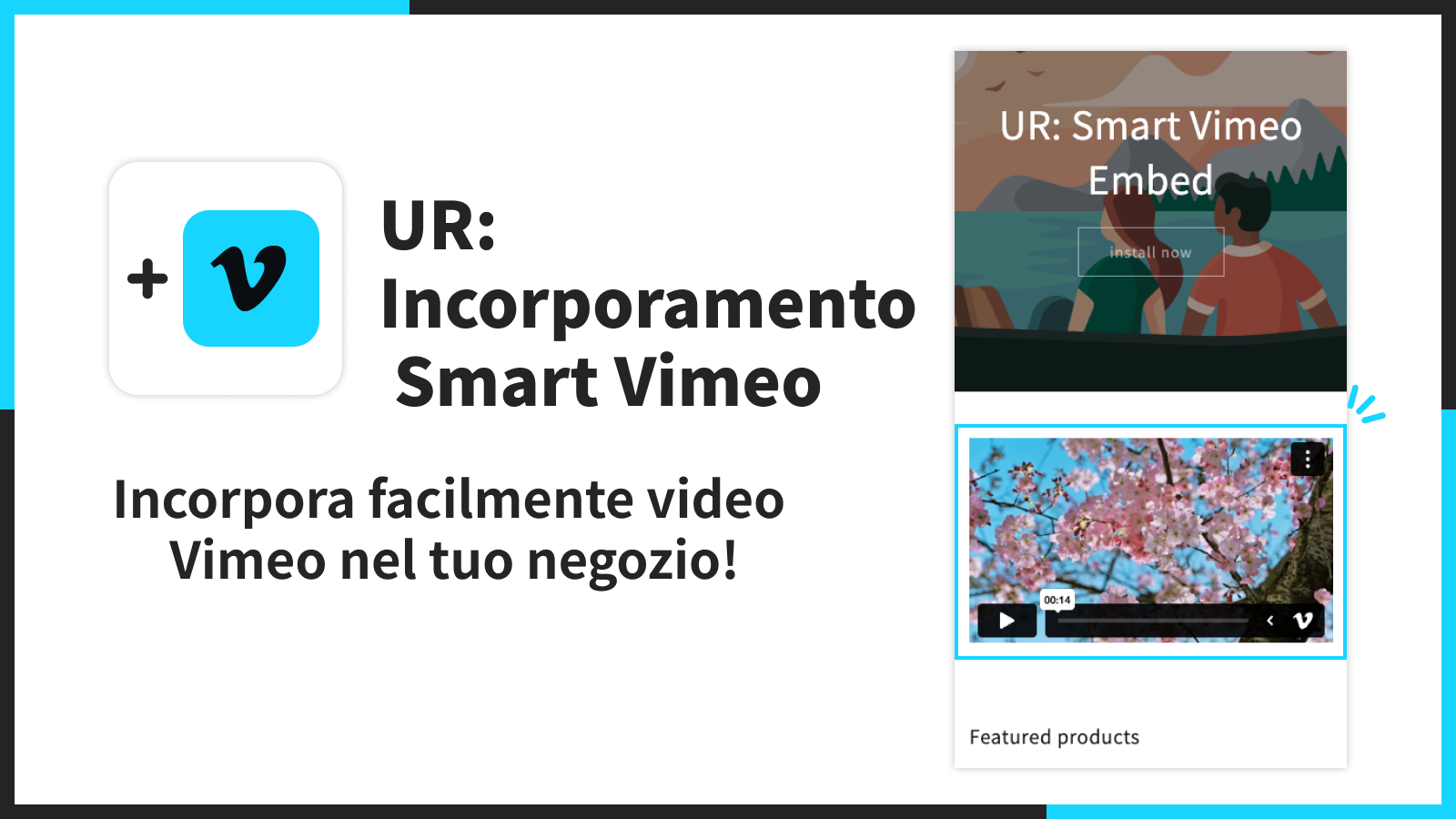 Incorpora facilmente video Vimeo nel tuo negozio!
