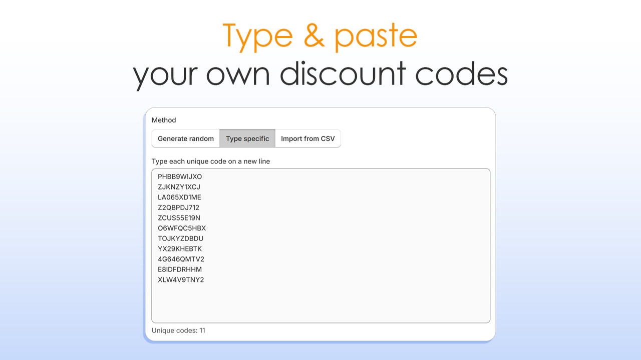 Type & paste your own discount codes for Shopify.
