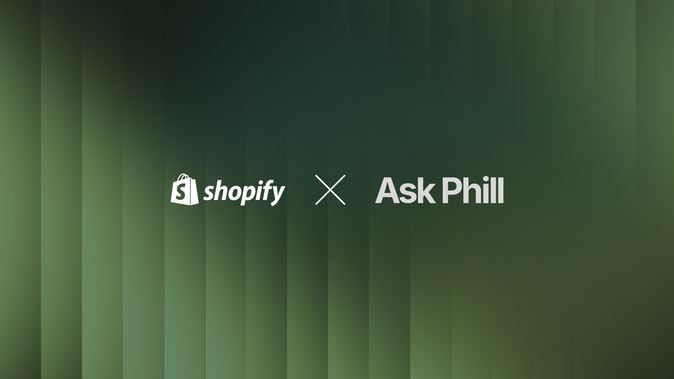 Shopify and Ask Phill logos in a lock up on a green gradient background.